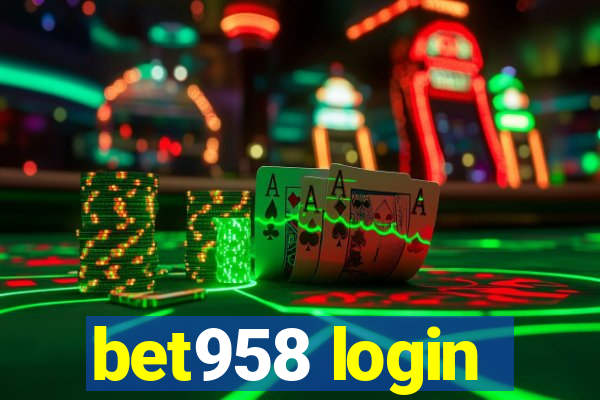 bet958 login